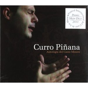 Curro Piñana – Antología del cante minero (2 CDs) CD CD Curro Piñana – Antología del cante minero (2 CDs)