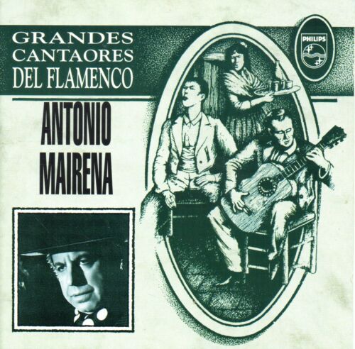 Antonio Mairena – Grandes cantaores del flamenco CD CD Antonio Mairena – Grandes cantaores del flamenco