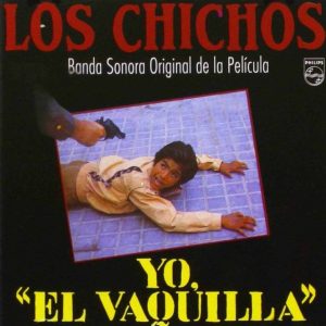 CD Los Chichos – Yo «El Vaquilla» (Remasterizado)
