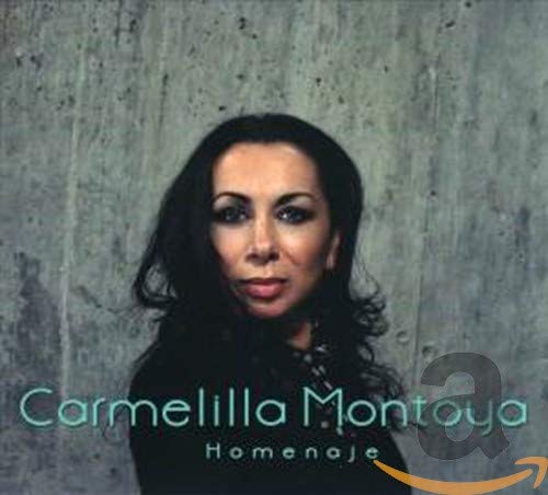 Carmelilla Montoya – Homenaje CD CD Carmelilla Montoya – Homenaje