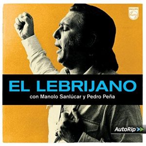 CD Juan Peña «El Lebrijano» – El Lebrijano con Manolo Sanlúcar y Pedro Peña