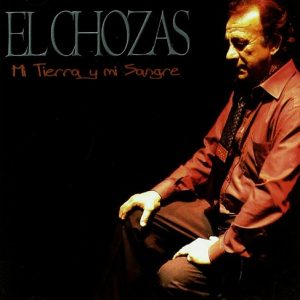 CD El Chozas – Mi tierra y mi sangre