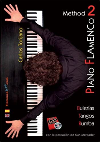 Carlos Torijano – Piano flamenco 2 DVD DVD Carlos Torijano – Piano flamenco 2