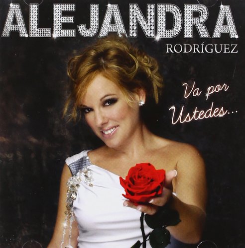 Alejandra Rodríguez – Va por ustedes CD CD Alejandra Rodríguez – Va por ustedes