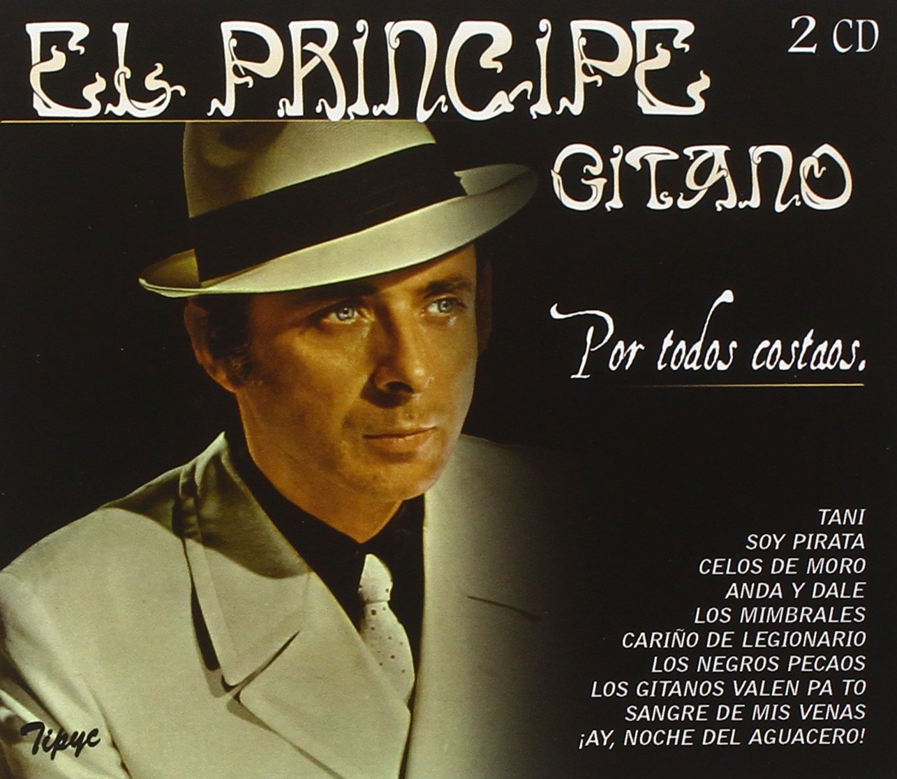 El Príncipe Gitano – Por todos costaos (2 CDs) CD CD El Príncipe Gitano – Por todos costaos (2 CDs)