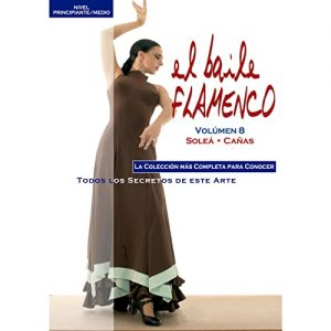 Manuel Salado – El baile flamenco vol. 8. Soleá y cañas (CD + DVD) Baile Flamenco Baile Flamenco Manuel Salado – El baile flamenco vol. 8. Soleá y cañas (CD + DVD)