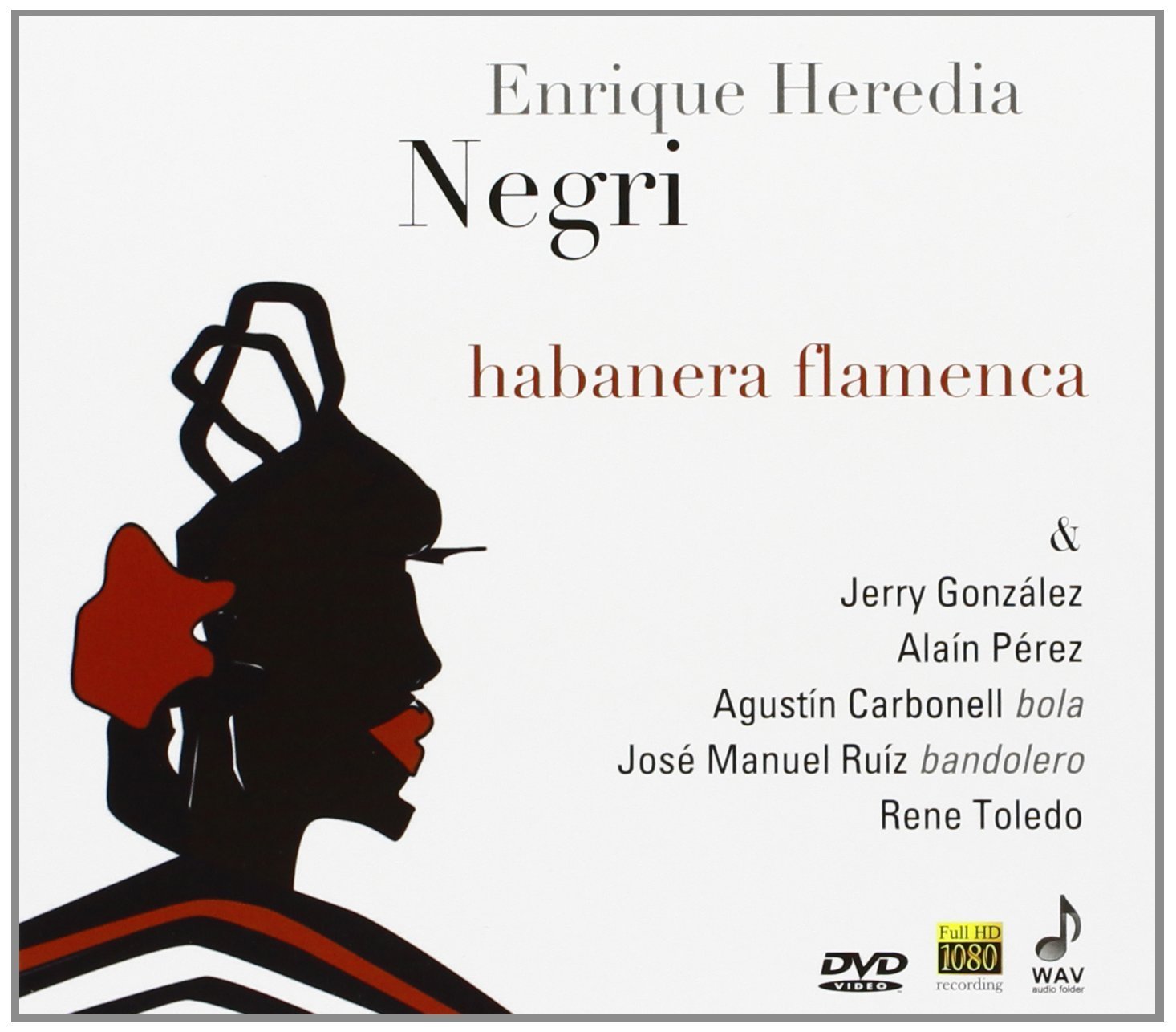 Enrique Heredia Negri – Habanera flamenca DVD DVD Enrique Heredia Negri – Habanera flamenca