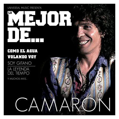 Camarón de la Isla – Lo mejor de Camarón Colecciones Colecciones Camarón de la Isla – Lo mejor de Camarón