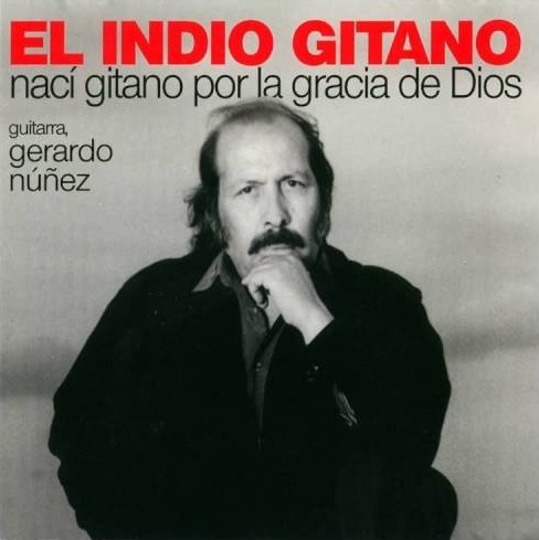 El Indio Gitano – Nací gitano por la gracia de Dios CD CD El Indio Gitano – Nací gitano por la gracia de Dios