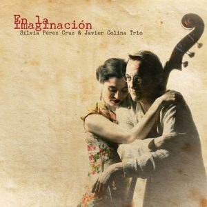 CD Silvia Pérez Cruz y Javier Colina Trio – En la imaginación (CD + DVD)
