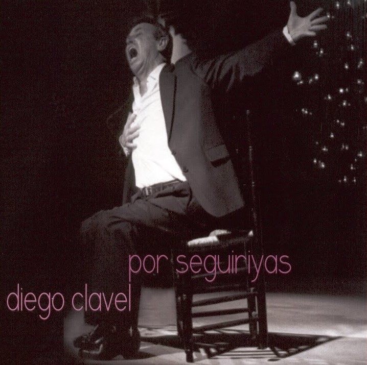 Diego Clavel – Por seguiriyas (2 CDs) CD CD Diego Clavel – Por seguiriyas (2 CDs)