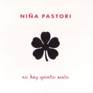 CD Niña Pastori – No hay quinto malo