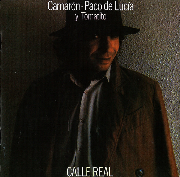 Camarón de la Isla – Calle Real CD CD Camarón de la Isla – Calle Real