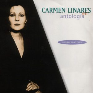Carmen Linares – Antología. La mujer en el cante (2 CDs) CD CD Carmen Linares – Antología. La mujer en el cante (2 CDs)