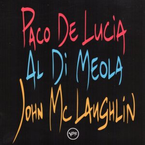 CD Paco de Lucía, Al Di Meola y John McLaughlin – The guitar trio