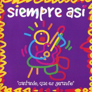 CD Siempre Así – Cantando que es gerundio