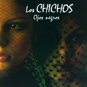 CD Los Chichos – Ojos negros (Remasterizado)