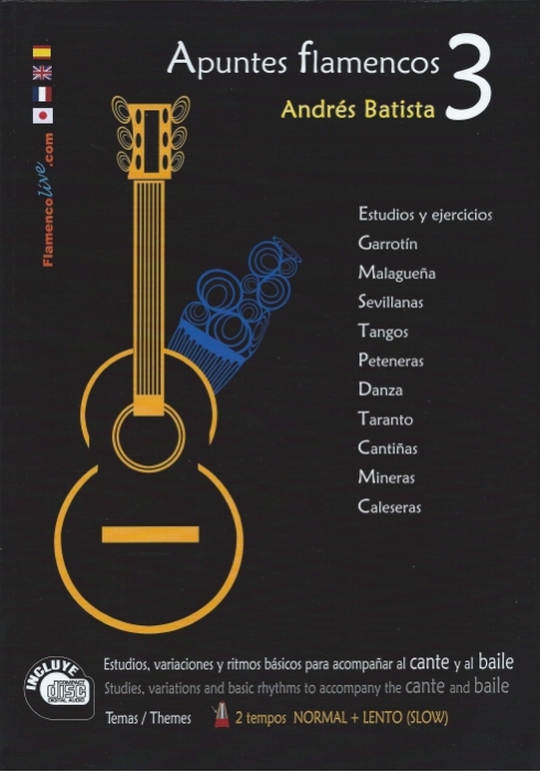 Andrés Batista – Apuntes flamencos vol. 3 (Libro + CD) Guitarra Flamenca Guitarra Flamenca Andrés Batista – Apuntes flamencos vol. 3 (Libro + CD)